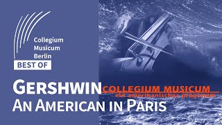 Gershwin: An American in Paris | SO | CM Berlin