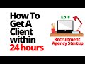 How to get your first recruitment client in 24 hours without cold calling - WITH PROOF