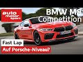 BMW M8 Competition: So schnell wie ein Porsche 911 GT3? - Fast Lap |auto motor und sport