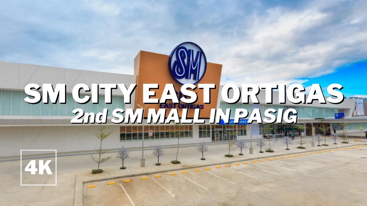 Pasig s 2nd SM Supermall SM City East Ortigas Philippines 4K Pasig s 2nd SM Supermall SM City East Ortigas Philippines 4K