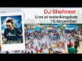 Dj shahrear  live set  15th november  water kingdom  fantasy kingdom complex