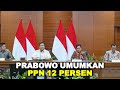 Malam ini Presiden Prabowo Umumkan PPN 12%, Wajib Simak Agar Tak Gagal Paham!