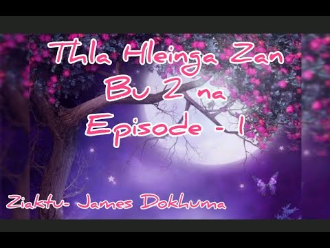 Thla Hleinga Zan Bu 2na  Episode 1  thawnthungaihnawm  thungaihnawm 