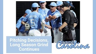 This Week in UNC Baseball: Pitching Decisions, Long Season Grind Continues | Inside Carolina