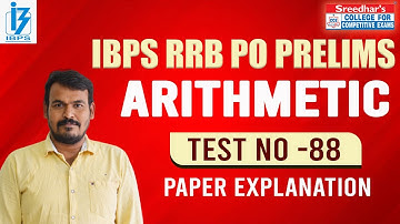 IBPS RRB PO PRELIMS MOCK TEST NO-88 | ARITHMETIC PRACTICE SET WITH IMPORTANT QUESTIONS
