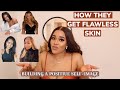 HOW CELEBRITIES GET SPOTLESS SKIN + HOW TO BUILD A POSITIVE/ ADMIRABLE SELF IMAGE. What they do…