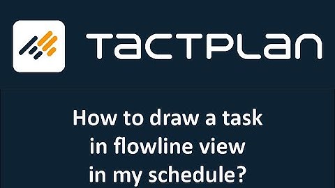 How to draw tasks in Tactplan