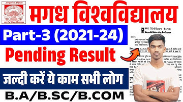 Magadh University Part 3 Pending Result 2021-24 | Magadh University Part 3 BA/BSC/BCOM Result 2024