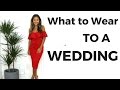 What to Wear to A Wedding | Wedding Guest Dress Ideas + Lookbook