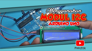 Arduino Uno - Menggunakan Modul I2C pada LCD 16x2