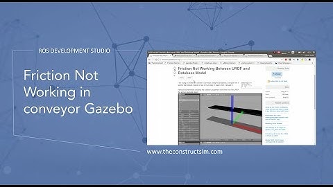 [ROS Q&A] 022 - Friction Not Working in conveyor Gazebo