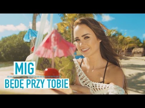 Mig - Będę przy Tobie