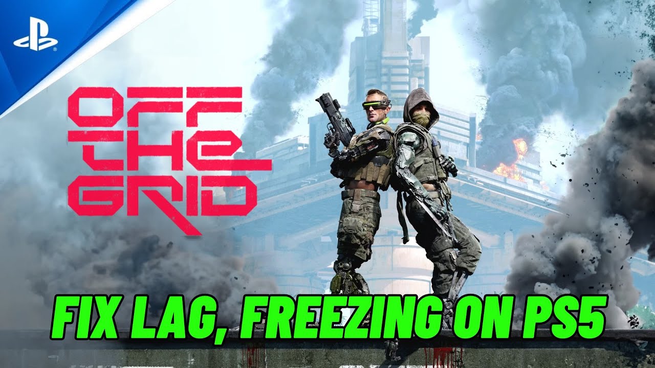 How To Fix Off The Grid Lagging, Freezing or Stuttering Issue On PS5 ...