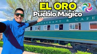 EL ORO PUEBLO MÁGICO ¿QUÉ HACER? 🇲🇽