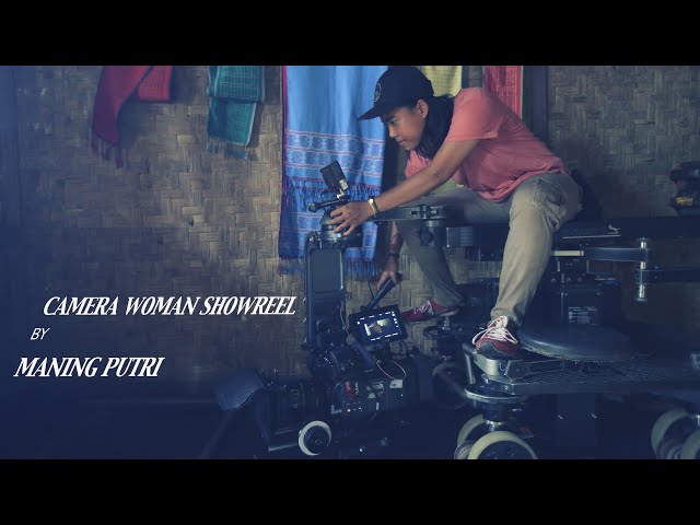 Camera Woman Showreel by Maning Putri class=