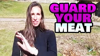 Guard Your Meat | &quot;Low&quot;pergamy | Garden Chat