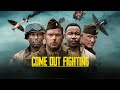 COME OUT FIGHTING Official Trailer (2023)