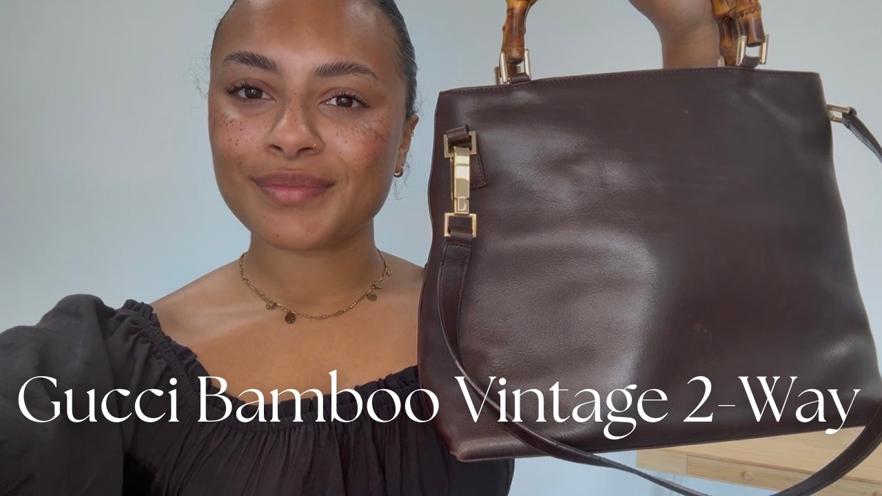 Gucci Bamboo Vintage 2 Way Review - YouTube