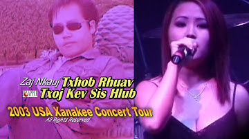 TXHOB RHUAV TXOJ KEV SIS HLUB (Xanakee Concert)