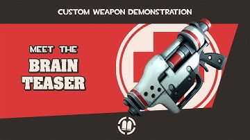 TF2 Workshop Weapon Demonstration: Brain Teaser #tf2weapons
