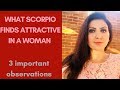 What Scorpio Finds Attractive in a Woman