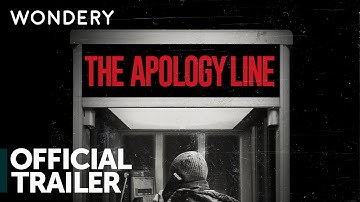 The Apology Line | Official Trailer