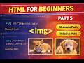 Part - 5 : HTML for Beginners(Full Course)
