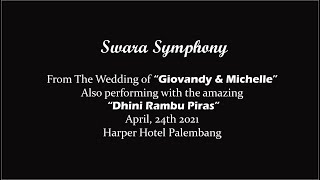 Swara Symphony  The Wedding Of Giovandy U0026 Michelle performance Highlight 