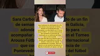 ⚽ Sara Carbonero vive un fin de semana muy especial en Galicia junto a su familia
