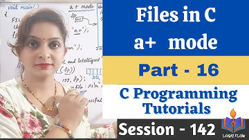 C-142- a+ mode in File handling|Part-16|#a+mode|#filesinc|#filemodes|#logicflow