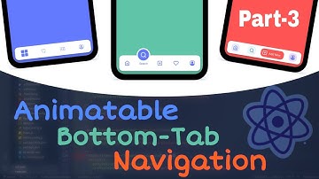 How to create Bottom Tab Navigation with Animation in react native | React-Navigation v6/5 | Part-3