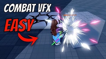 Make Combat/Hit VFX in the easiest way possible, in roblox studio!💥
