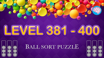 Level 381-400 Ball Sort Puzzle - Color Game (Guru Game)