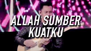 Allah Sumber Kuatku - LOJ Worship (LIVE at Break FEAST) chords