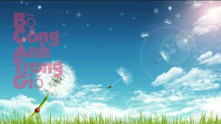 Bồ công anh trong gió - nhạc phim gia đình là số 1