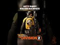 KITTY FLUFFY KISS KISS BACKPACK - DIVISION 2 #division2 #gaming #PS5