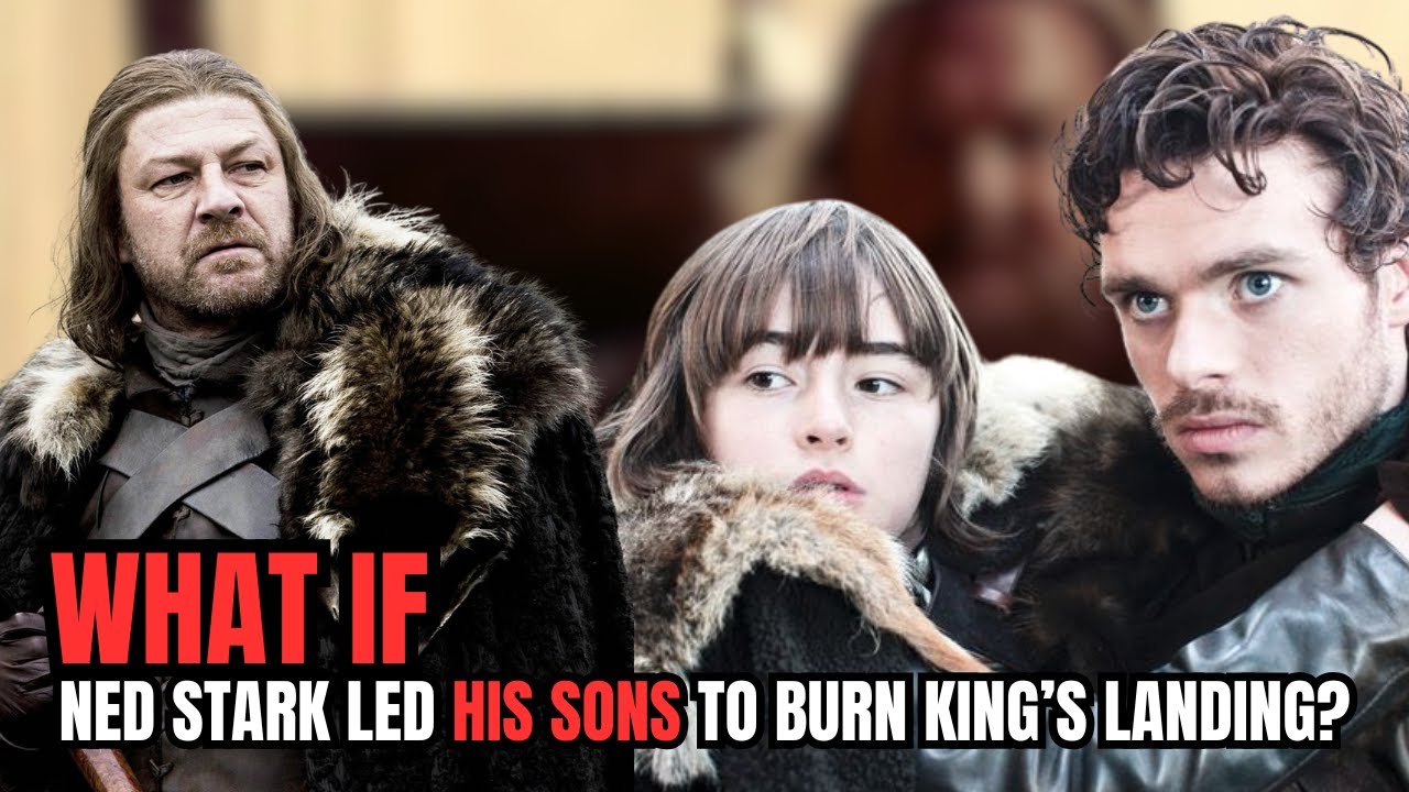 Что, если бы Нед Старк повёл своих сыновей сжечь Королевскую Гавань? | ИГРЫ ПРЕСТОЛОВ