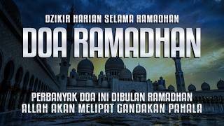 Doa Bulan Ramadhan Merdu  Doa U0026 Dzikir Selama Bulan Ramadan