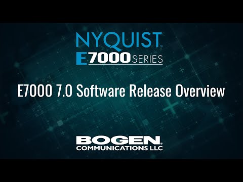 Nyquist E7000 7.0 Software Overview - video from Bogen Communications