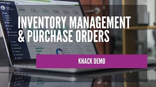 Inventory Management and Purchase Orders - Knack 101 - June 18, 2024 screenshot 4