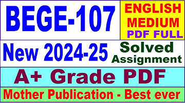 BEGE 107 solved assignment 2024-25 in English || bege 107 solved assignment 2025 || bege107 2024-25