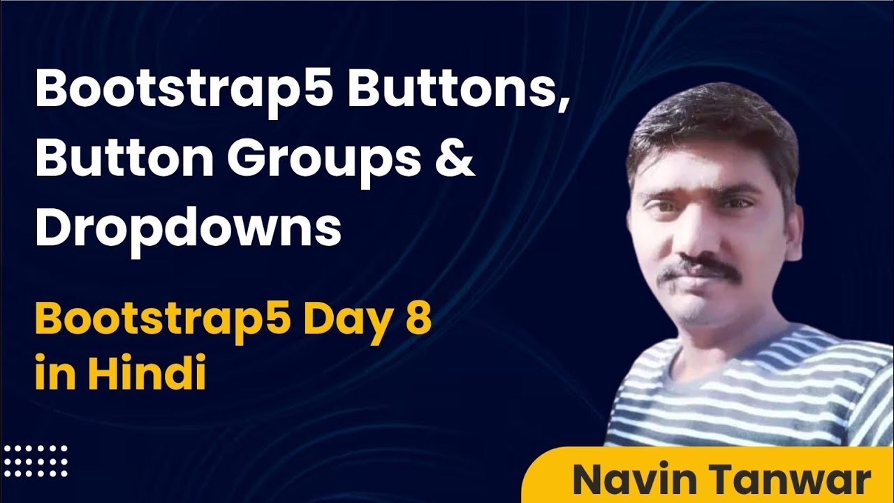 Learn Bootstrap 5 Full Course in Hindi - Beginner Tutorial - Day 8 ...