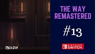 Let's Play The Way Remastered - #13 - Find The East Generator
