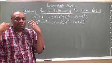 Factoring: Sum and Difference of Two Cubes - Part 1