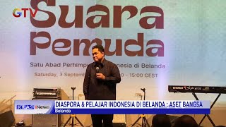 Erick Thohir Hadiri 100 Tahun PPI di Belanda #KilasiNews 13/09