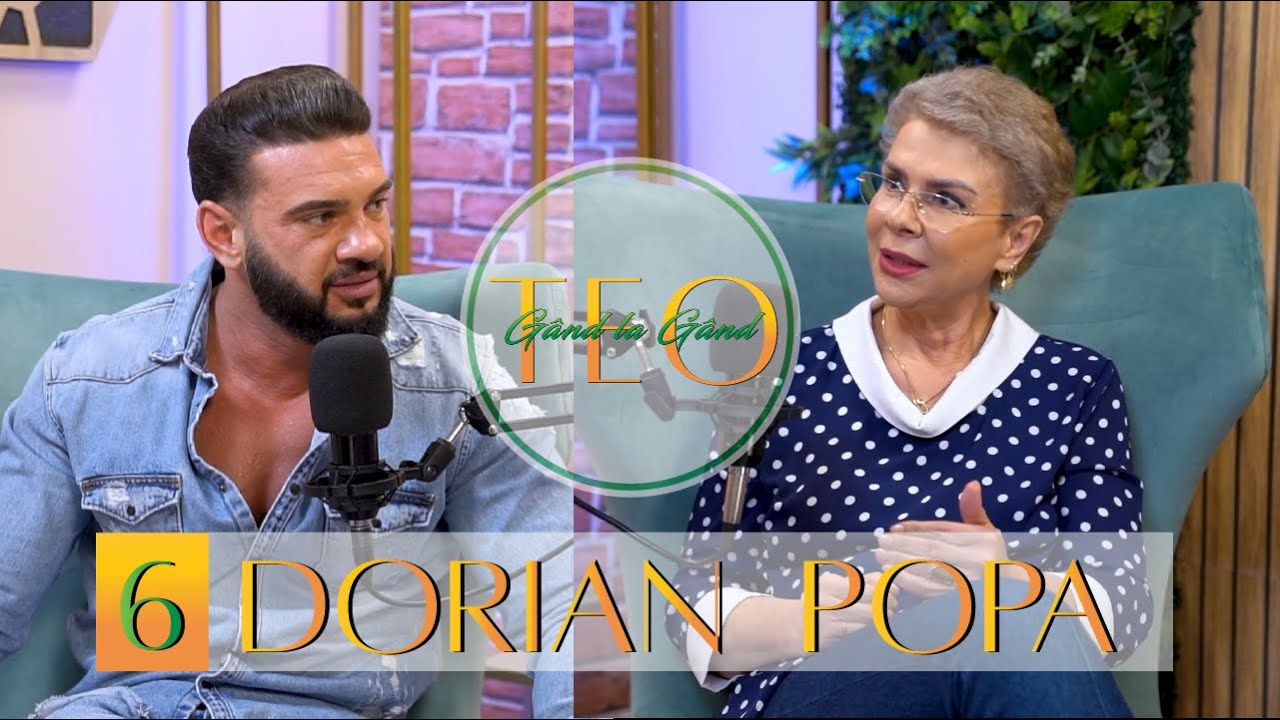 DORIAN POPA, lacrimi, rugăciune și greșeli! De ce nu și-a iertat tatăl? | Gând la Gând cu Teo | EP 6