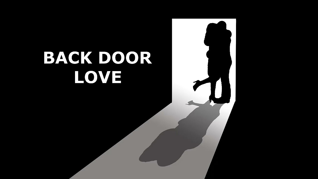 Back Door Love YouTube Back Door Love YouTube