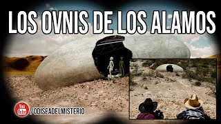 LOS OVNIS DE LOS ÁLAMOS