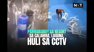 Pambababoy sa resort sa Calamba, Laguna, huli sa CCTV | NXT
