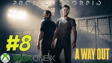 A WAY OUT PART 8